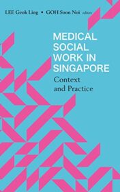 Medical Social Work in Singapore: Context and Practice (Original PDF)