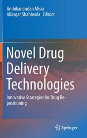 Novel Drug Delivery Technologies: Innovative Strategies for Drug Re-positioning (Original PDF)
