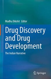 Drug Discovery and Drug Development: The Indian Narrative (Original PDF)