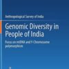 Genomic Diversity in People of India: Focus on mtDNA and Y-Chromosome polymorphism (Original PDF) Genomic Diversity in People of India: Focus on mtDNA and Y-Chromosome polymorphism (Original PDF)
