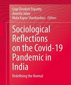 Sociological Reflections on the Covid-19 Pandemic in India: Redefining the Normal (Original PDF from Publisher)