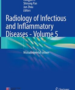 Radiology of Infectious and Inflammatory Diseases – Volume 5: Musculoskeletal system (Radiology of Infectious and Inflammatory Diseases, 5) (Original PDF from Publisher)