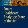 Smart Healthcare Analytics: State of the Art 2021 Original pdf Smart Healthcare Analytics: State of the Art 2021 Original pdf