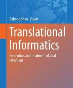 Translational Informatics: Prevention and Treatment of Viral Infections (Advances in Experimental Medicine and Biology, 1368) (Original PDF from Publisher)