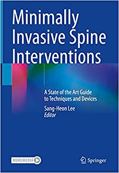 Minimally Invasive Spine Interventions: A State of the Art Guide to Techniques and Devices (EPUB)