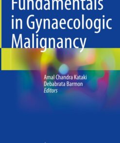 Fundamentals in Gynaecologic Malignancy (Original PDF from Publisher)