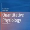 Quantitative Physiology: Systems Approach (Original PDF) Quantitative Physiology: Systems Approach (Original PDF)