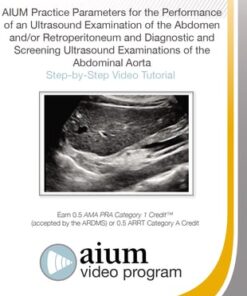 AIUM Practice Parameters for Ultrasound Examinations of the Abdomen and the Abdominal Aorta