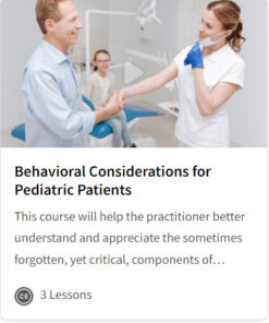 Behavioral Considerations for Pediatric Patients
