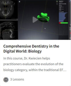 Comprehensive Dentistry in the Digital World: Biology