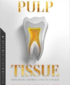 Conservative Treatment of Pulp Tissue: Indications, Materials and Techniques PDF 
