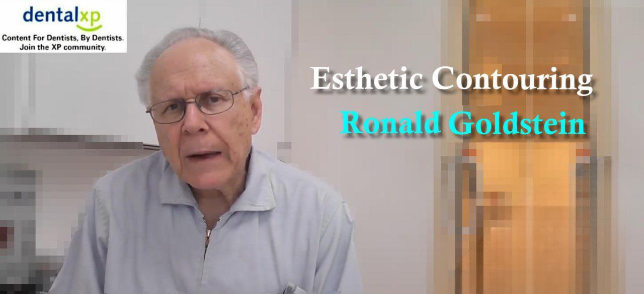 DentalXP Esthetic Contouring – Ronald Goldstein DentalXP Esthetic Contouring – Ronald Goldstein