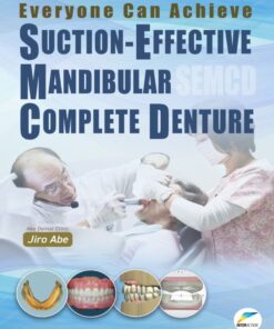 Everyone Can Achieve SUCTION-EFFECTIVE MANDIBULAR COMPLETE DENTURE PDF 