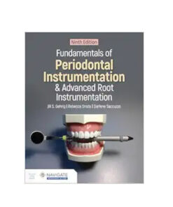 Fundamentals of Periodontal Instrumentation and Advanced Root Instrumentation, 9th edition (Original PDF from Publisher)