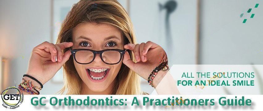 GC Orthodontics: A Practitioners Guide