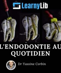 LearnyLib L’Endodontie au Quotidien – Yassine Corbin