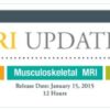 Neuro MRI Updates 2015 A CME Teaching Activity – A Video CME Teaching Activity