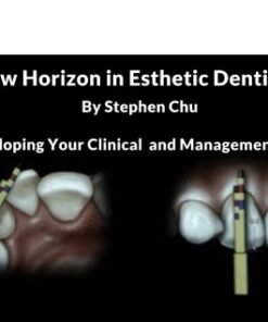 New Horizon in Esthetic Dentistry: Developing Your Clinical and Management Skills