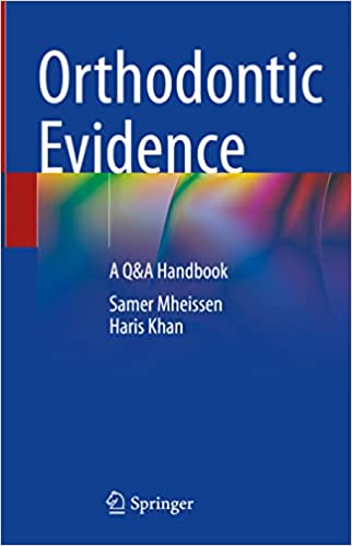 Orthodontic Evidence: A Q&A Handbook 1st ed. 2023 Edition PDF