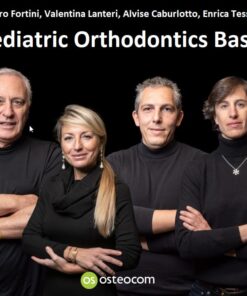 Osteocom Pediatric Orthodontics - Arturo Fortini, Valentina Lanteri, Alvise Caburlotto, Enrica Tessore