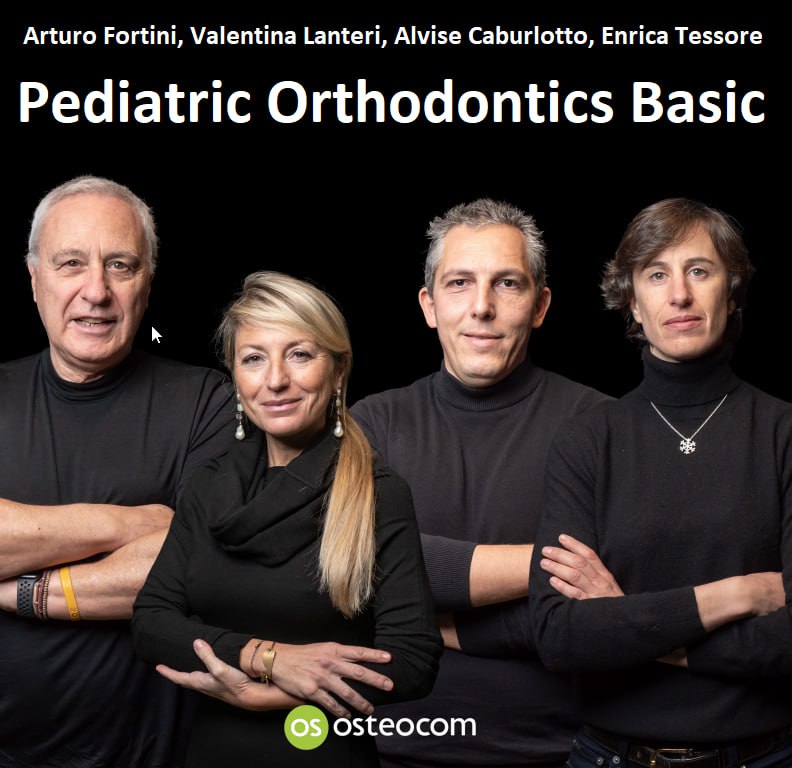 Osteocom Pediatric Orthodontics - Arturo Fortini, Valentina Lanteri, Alvise Caburlotto, Enrica Tessore