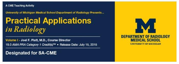 Practical Applications in Radiology Vol. I: Dr. Platt – A Video CME Teaching Activity Practical Applications in Radiology Vol. I: Dr. Platt – A Video CME Teaching Activity