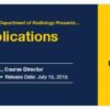 Practical Applications in Radiology Vol. II: Dr. Weadock – A Video CME Teaching Activity Practical Applications in Radiology Vol. II: Dr. Weadock – A Video CME Teaching Activity