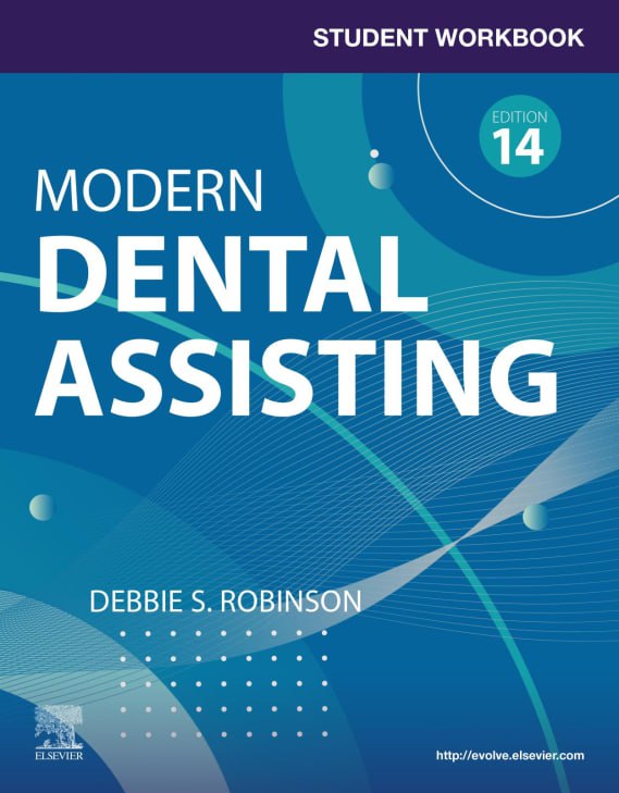 Student Workbook for Modern Dental Assisting, 14th Ed / Debbie S. Robinson Original PDF