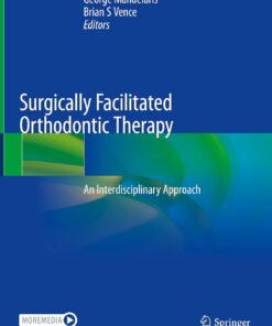 Surgically Facilitated Orthodontic Therapy: An Interdisciplinary Approach 2023rd Edition PDF 
