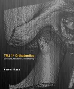 TMJ 1st Orthodontics Concepts, Mechanics, and Stability Hardcover – January 1, 2014 - PDF Scaner 