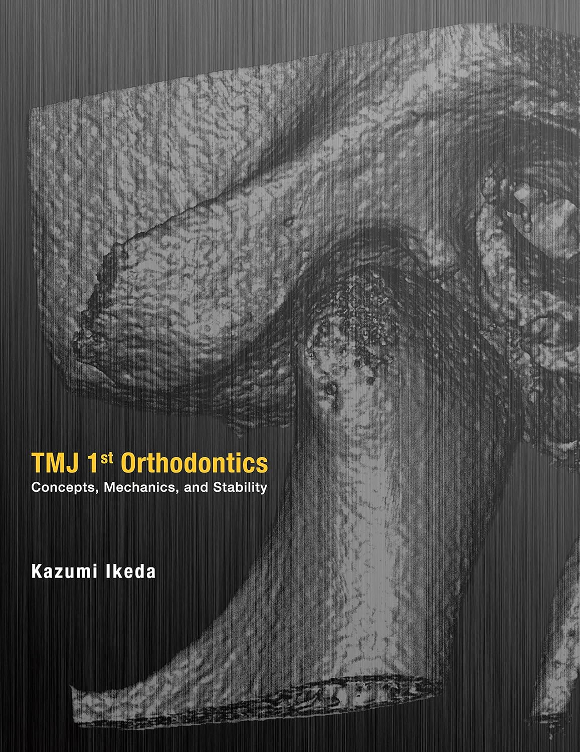 TMJ 1st Orthodontics Concepts, Mechanics, and Stability Hardcover – January 1, 2014 - PDF Scaner