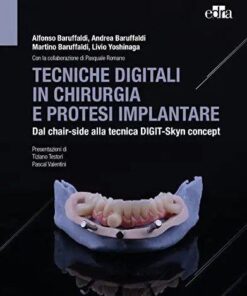 Tecniche digitali in chirurgia e protesi implantare: Dal chair-side alla tecnica DIGIT-Skyn concept (Italian Edition)