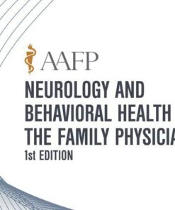 AAFP Neurology and Behavioral Health for the Family Physician Self-Study Package – 1st Edition 2019
