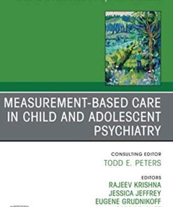 Measurement-Based Care, An Issue of Child And Adolescent Psychiatric Clinics of North America (Volume 29-4) (The Clinics: Internal Medicine, Volume 29-4) (Original PDF from Publisher)