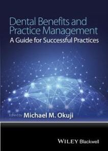 Dental Benefits and Practice Management