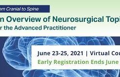 An Overview of Neurosurgical Topics for the Advanced Practitioner 2021 (cme videos)