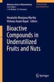 Bioactive Compounds in Underutilized Fruits and Nuts 2020 Original pdf