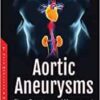 Aortic Aneurysms: Signs, Symptoms and Management (ORIGINAL PDF)