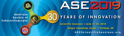 ASE 2019 - American Society of Echocardiography Scientific Session