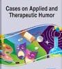 Cases on Applied and Therapeutic Humor (EPUB & Converted PDF) Cases on Applied and Therapeutic Humor (EPUB & Converted PDF)