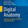 Digital Anatomy: Applications of Virtual, Mixed and Augmented Reality Original PDF  