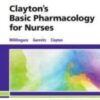 Clayton’s Basic Pharmacology for Nurses – E-Book, 18th Edition 2019 Original PDF Clayton’s Basic Pharmacology for Nurses – E-Book, 18th Edition 2019 Original PDF