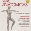 Vías anatómicas. Meridianos miofasciales para terapeutas manuales y profesionales del movimiento (4th ed.)  