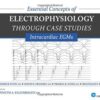 Essential Concepts of Electrophysiology through Case Studies: Intracardiac EGMs (ORIGINAL PDF from Publisher) Essential Concepts of Electrophysiology through Case Studies: Intracardiac EGMs (ORIGINAL PDF from Publisher)