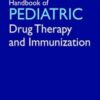 Handbook Of Pediatric Drug Therapy And Immunization, 3rd Edition Original PDF 2019 Handbook Of Pediatric Drug Therapy And Immunization, 3rd Edition Original PDF 2019