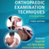 Orthopaedic Examination Techniques: A Practical Guide, Third Edition 2022 Original PDF