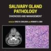 Salivary Gland Pathology: Diagnosis and Management, Third Edition original pdf 2021
