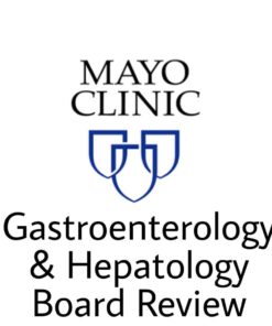 Mayo clinic Gastroenterology & Hepatology Board Review  Online