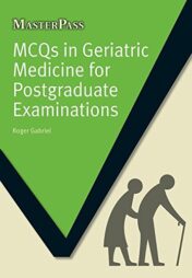 MCQs in Geriatric Medicine for Postgraduate Examinations (Masterpass) Original PDF 2012