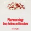 Pharmacology: Drug Actions and Reactions (PDF) 2018